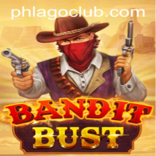 BanditBust: The Thrilling World of PHLAGO