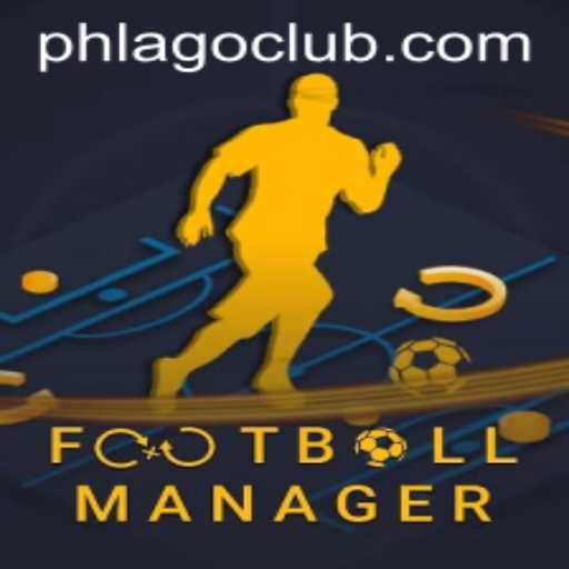 Discovering the Excitement of FootballManager and the Impact of PHLAGO
