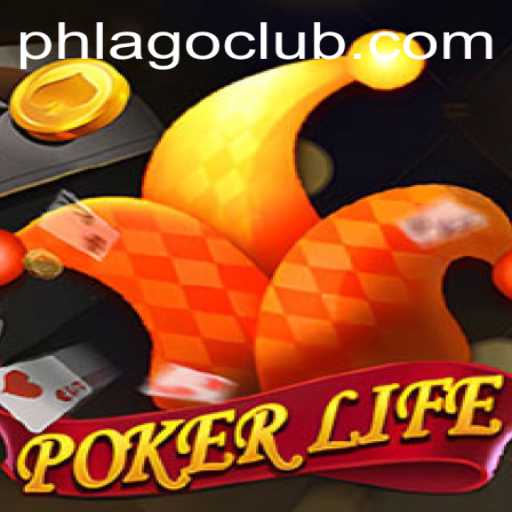 Exploring the Intriguing World of PokerLife and the Impact of PHLAGO
